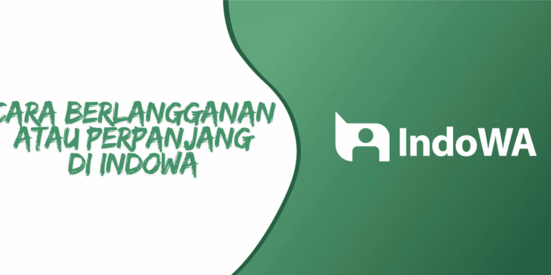 Cara Memperpanjang Paket atau Berlangganan Baru di IndoWA